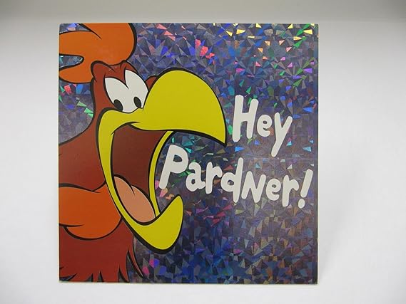 Birthday Cards General HALLMARK FOGHORN LEGHORN HEY PARDNER BIRTHDAY