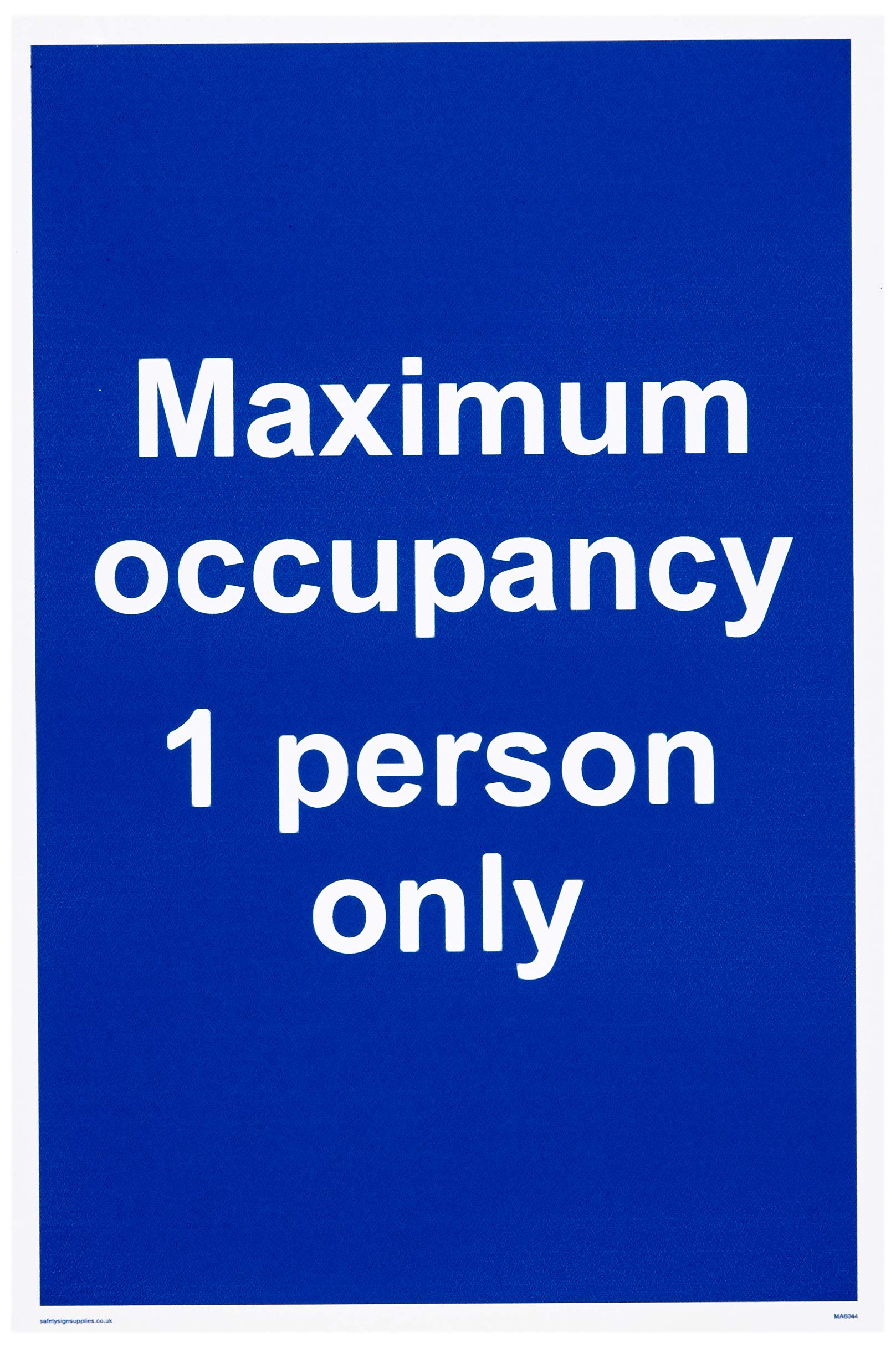 Maximum occupancy 1 person only
