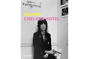 Albert Scopin: Chelsea Hotel