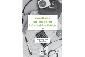 Manual básico para atendimento ambulatorial em nutrição (Portuguese Edition)
