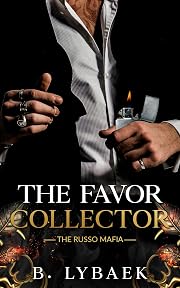 The Favor Collector: A Dark Mafia Fake Dating Standalone Romance (The Russo Mafia Book 2)
