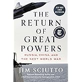 The Return of Great Powers: Russia, China, and the Next World War