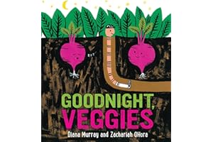 Goodnight, Veggies: A Bedtime Picture Book About Garden Vegetables and Community for Kids (Ages 4-7)