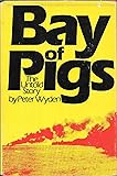 Bay of Pigs: The Untold Story