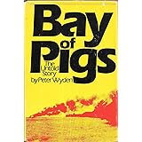 Bay of Pigs: The Untold Story