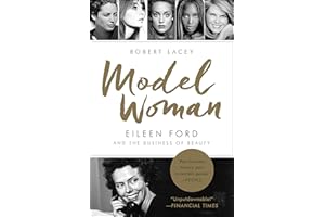Model Woman: Eileen Ford and the Business of Beauty