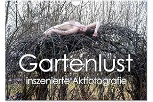 Gartenlust - Staged Nude Photography (Wall Calendar 2026 DIN A4 Landscape), CALVENDO Monthly Calendar: Female Nude in Garden 
