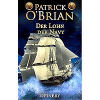 Der Lohn der Navy: Roman (Die Jack-Aubrey-Serie 20) (German Edition) book cover