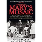 Mary's Mosaic: The CIA Conspiracy to Murder John F. Kennedy, Mary Pinchot Meyer, and Their Vision for World Peace: Third Edit