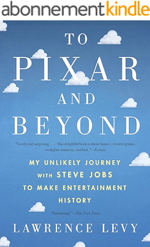 Download To Pixar and Beyond: My Unlikely Journey with Steve Jobs to Make Entertainment History (English Edition) PDF