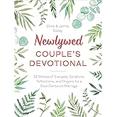 Newlywed Couple's Devotional: 52 Weeks of Everyday Scripture, Reflections, and Prayers for a God-Centered Marriage