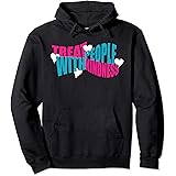 Treat People With Kindness Pullover Hoodie