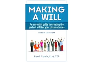Making a Will: An essential guide to creating the perfect will for your circumstances