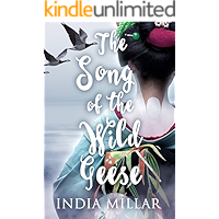 The Song of the Wild Geese: A Historical Romance Novel (The Geisha Who Ran Away Book 1) book cover