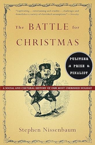Download The Battle for Christmas: A Social and Cultural History of Our Most Cherished Holiday PDF