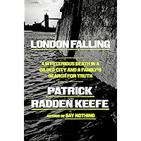 London Falling: A Mysterious Death in a Gilded City and a Family's Search for Truth