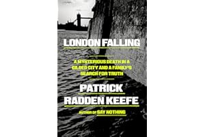 London Falling: A Mysterious Death in a Gilded City and a Family's Search for Truth