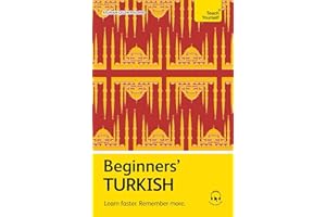Beginners' Turkish: Learn faster. Remember more.