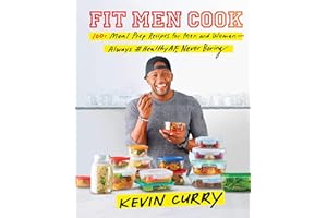 Fit Men Cook: 100+ Meal Prep Recipes for Men and Women—Always #HealthyAF, Never Boring