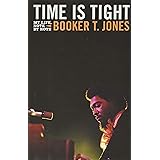 Time Is Tight: My Life, Note by Note