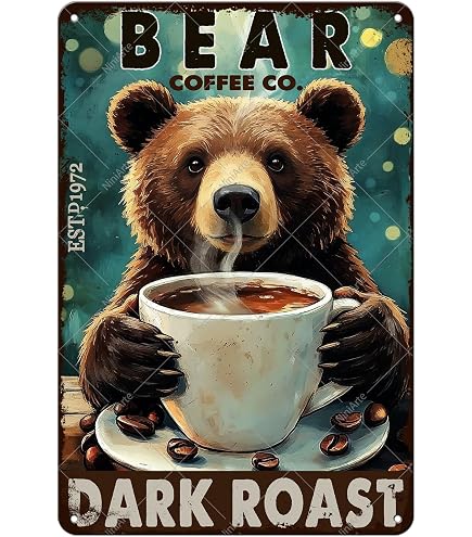 Amazon.com: Rustic Bear Drinking Coffee Metal Tin Sign Retro Tin Poster for  Room Kitchen Wall Decor 8 x 12 Inch : Home & Kitchen