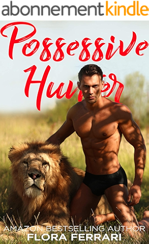 Download Possessive Hunter (A Man Who Knows What He Wants Book 96) (English Edition) PDF