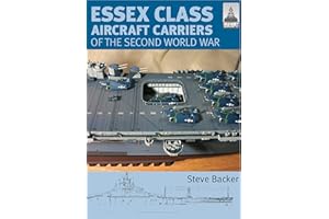 Essex Class Aircraft Carriers of the Second World War (ShipCraft Book 12)