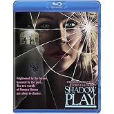 Shadow Play [Blu-ray]