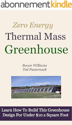 Download The Zero Energy Thermal Mass Greenhouse/One Hour of Free Video Instruction. (English Edition) PDF