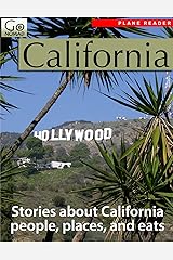 California Plane Reader - Get Excited About Your Upcoming Trip to California: Stories about the People, Places, and Eats of California (GoNomad Plane Readers Book 17) Kindle Edition