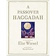 A Passover Haggadah: As Commented Upon by Elie Wiesel and Illustrated by Mark Podwal