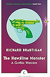 The Hawkline Monster: A Gothic Western (Canons Book 67)