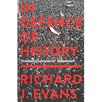 In Defence of History book cover In Defence of History book cover