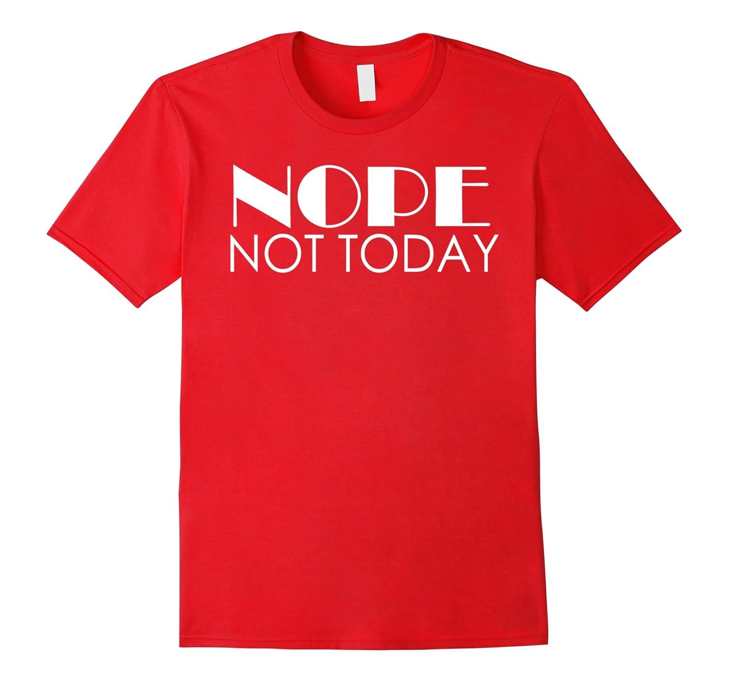 Nope Not Today T-shirt-Rose