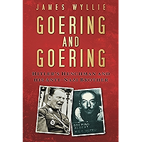 Goering and Goering: Hitler's Henchman and His Anti-Nazi Brother book cover
