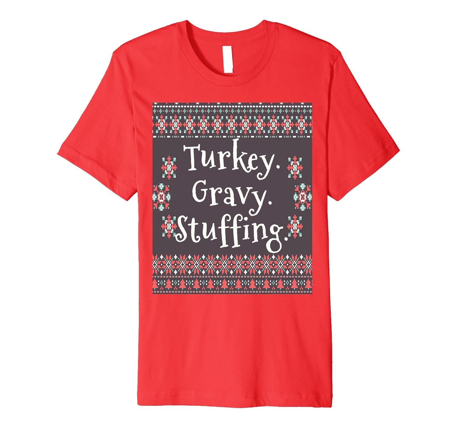 Turkey Dinner Thanksgiving or Christmas Ugly T-shirt-Rose