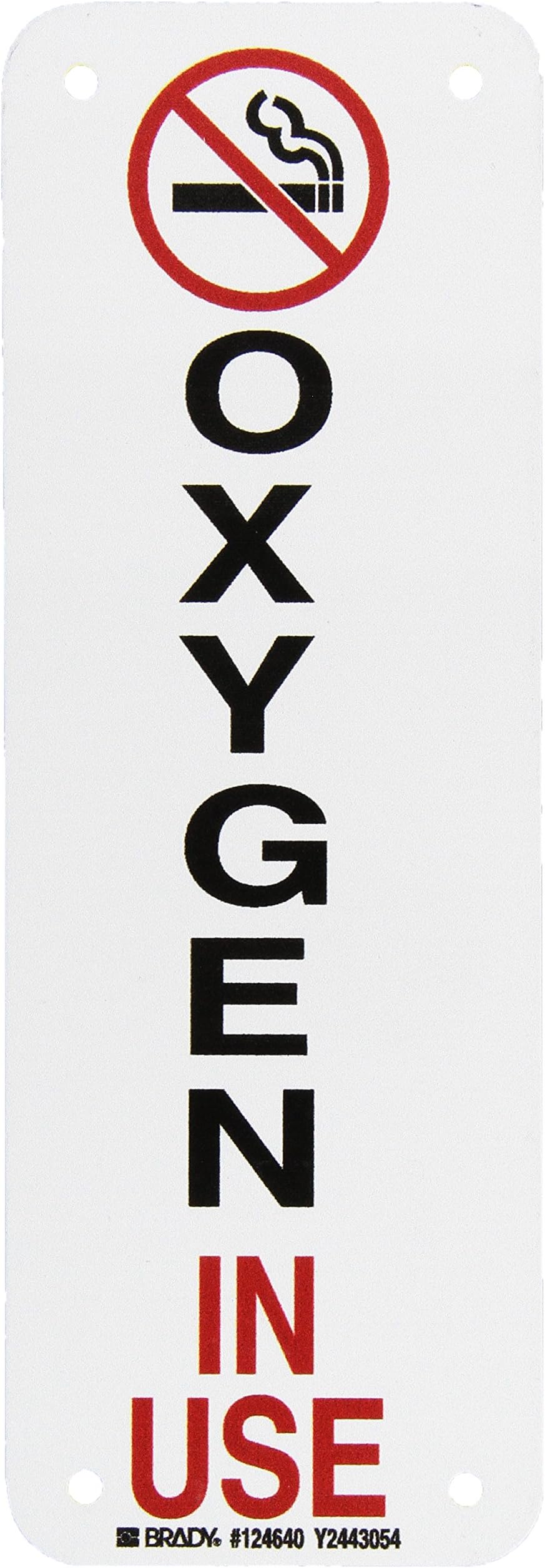 Brady 124640 No Smoking Sign, Legend"Oxygen in Use", 10" Height, 3-1/2" Weight, Black and Red on White