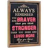 Wartter 11.8x15.8 inches Always Remember You are Braver Than You Think Wood Framed Wall Art Decorative Sign.