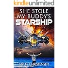 She Stole My Buddy's Starship