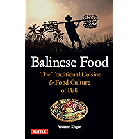 Balinese Food: The Traditional Cuisine & Food Culture of Bali book cover