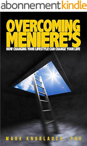 Download Overcoming Meniere's: How changing your lifestyle can change your life (English Edition) PDF