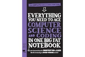 Everything You Need to Ace Computer Science and Coding in One Big Fat Notebook: The Complete Middle School Study Guide (Big F