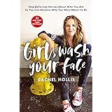 Girl, Wash Your Face: Stop Believing the Lies About Who You Are so You Can Become Who You Were Meant to Be
