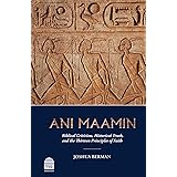 Ani Maamin: Biblical Criticism, Historical Truth, and the Thirteen Principles of Faith