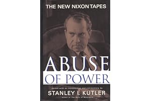 Abuse of Power: The New Nixon Tapes