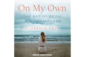 On My Own: The Art of Being a Woman Alone