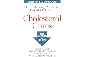 Cholesterol Cures: Featuring the Breakthrough Menu Plan to Slash Cholesterol by 30 Points in 30 Days