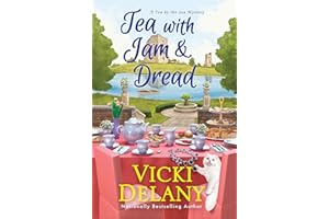 Tea with Jam & Dread (Tea by the Sea Mysteries Book 6)