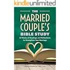 The Married Couple's Bible Study: 12 Weeks of Readings and Reflections to Strengthen Your Marriage