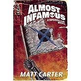 Almost Infamous: A Supervillain Novel